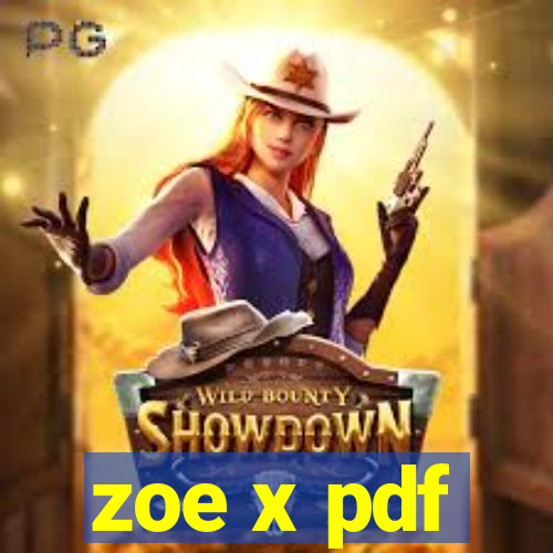 zoe x pdf